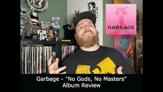 Garbage - "No Gods, No Masters" Album Review