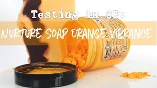 Testing in CP: Nurture Soap Orange Vibrance Mica