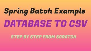 Spring Batch - Database to CSV File