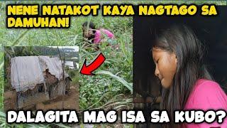 BABAE SA TUKTOK NG BUNDOK  MAG ISA LANG SA KUBO AT WALA ANG MGA MAGULANG