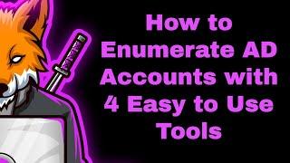 How to enumerate AD accounts with 4 easy to use tools