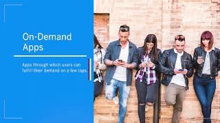 Reasons to Go for On-Demand App Development | On Demand Service Apps | Video