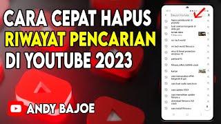 Cara Menghapus Riwayat Pencarian Penelusuran di YouTube 2023