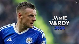 Jamie Vardy 2024 - Amazing Skills, Assists & Goals - Leicester City Legend | HD