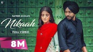 Nikaah : Satbir Aujla (Official Video) Priya | Rav Dhillon | Punjabi Songs 2021 | Geet MP3