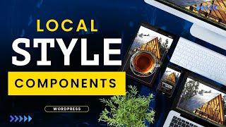 Local Style Components in WordPress and Greenshift