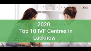 Top 10 IVF Centres in Lucknow | Best IVF Centres 2020 | Best IVF Hospital In Lucknow | Zealthy