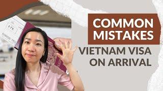 5 Common Mistakes About Vietnam Visa On Arrival