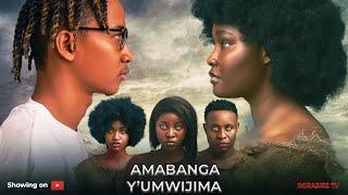 AMABANGA Y'UMWIJIMA [EP 1] (Mbere y'Umutongero)  IMIRASIRE TV | AGASOBANUYE