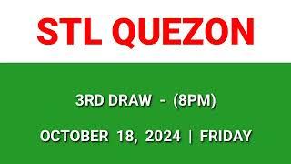 STL QUEZON 3rd draw result today 8PM draw evening result Philippines October 18, 2024 Friday