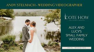 Cote How Lake District Weddings - Alex and Lucy by Andy Stelmach Wedding Videographer