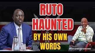 RUTO HAUNTED BY HIS OWN WORDS| Apostle Ndura Waruinge | Bethel Clouds TV