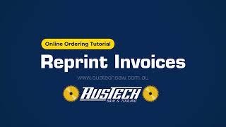 Reprint invoices for your online orders | Austech Saw & Tooling