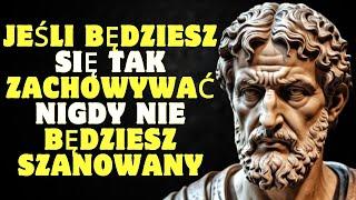 Ludzie nigdy nie będą Cię szanować jeśli wykonasz te 10 zachowań | Stoicyzm