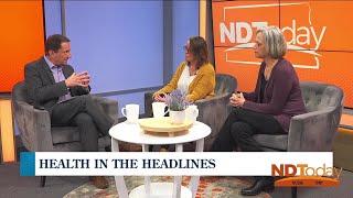 ND Today: Health in the Headlines