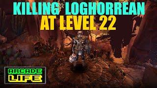 Grim Dawn - Killing Loghorrean At Level 22 - Challenge - v1.1.9.3