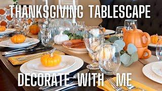 Thanksgiving Tablescape | DECORATE With Me | Holiday Entertaining