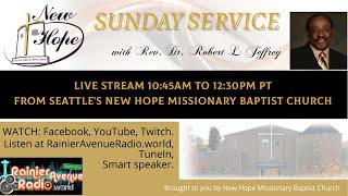 New Hope Missionary Baptist Church Sunday 9/8 Worship Service w/ Rev. Pastor Dr. Robert Jeffrey Sr.