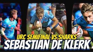 SEBASTIAN DE KLERK MOTM PERFORMANCE AGAINST SHARKS
