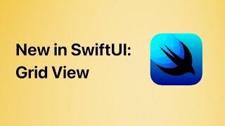 New in SwiftUI: Grid View