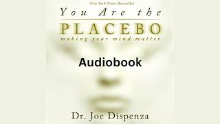 YOU ARE THE PLACEBO COMPLETE AUDIOBOOK Dr JOE DISPENZA | MostRecommendedBooks