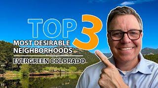 Evergreen Co - Top 3 Most Desirable Neighborhoods