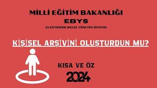 MEB EKYS KİŞİSEL ARŞİVİNİ OLUŞTURDUN MU?