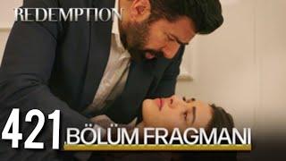 Esaret 421.Bölüm Fragmanı Redemption Episode 421 Promo