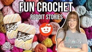 Amusing Crochet Reddit Stories