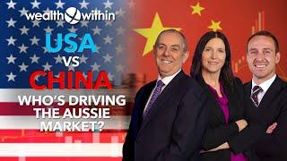 US vs China: Who’s Really Driving the Australian Share Market?