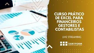 ‍Curso Prático de Excel para Financeiros, Gestores e Contabilistas Live Streaming: 21 setembro