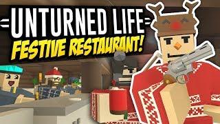 FESTIVE RESTAURANT - Unturned Life Roleplay #337