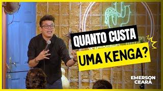 EMERSON CEARÁ - Quanto custa uma kenga?