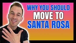 5 Reasons To Move To Santa Rosa Ca