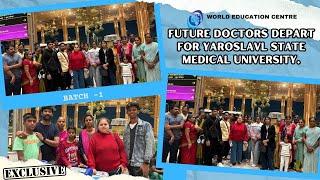 From Bangalore to Yaroslavl State Medical University | Batch-1 Begins MBBS Journey | WEC Bangalore