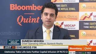 Mr. Sumesh Mishra - COO & President, Sunteck Realty speaks to Bloomberg Quint