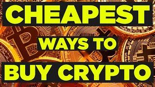 [Compare] CHEAP Ways to Buy Bitcoin / Ethereum