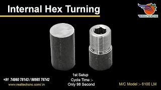 Internal Hex Turning | RealTech CNC Machine V-193