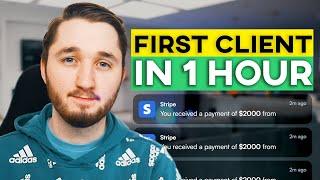 Watch Me Get My First Client In Under An Hour