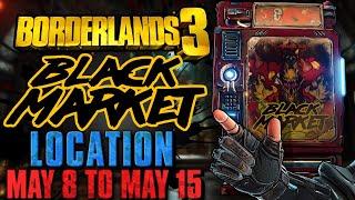 STARVED for a better DEAL! Black Market Vending Machine Location! (8 May 2025) + GOD ROLL SAVE - BL3