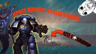 Space Marines VS Elden Rings