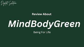 MindBodyGreen - Well Being For Life | BY DIGITAL SOLUTION #health #wellbeing #wellness