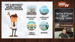 The 4 Different Types of Mortgage Lenders!!