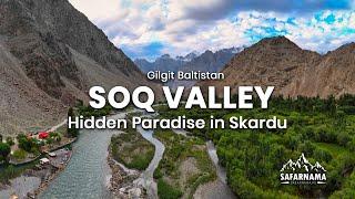 Paradise of Pakistan | Soq valley Skardu | Safarnama Gilgit Baltistan