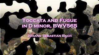 TOCCATA AND FUGUE IN D MINOR - Bach - BWV565