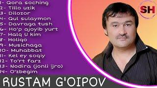 RUSTAM G'OIPOV - ENG SARA QO'SHIQLAR TO'PLAMI