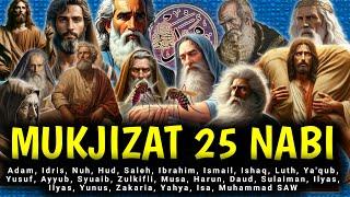 Muslim Wajib Dengar!! 25 Nabi Dan Mukjizat