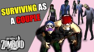 Surviving Project Zomboid As A COUPLE