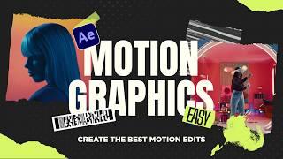 Make Powerful Motion Graphic Edits in After Effects