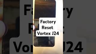 How to Factory Reset Hard Reset Vortex J24 - This is the Fastest Way